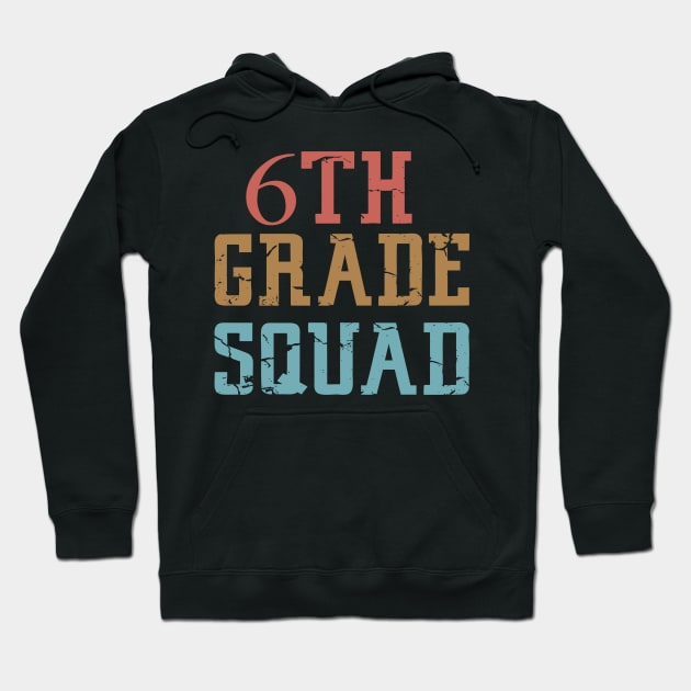 6th Grade Squad Hoodie by Mr.Speak